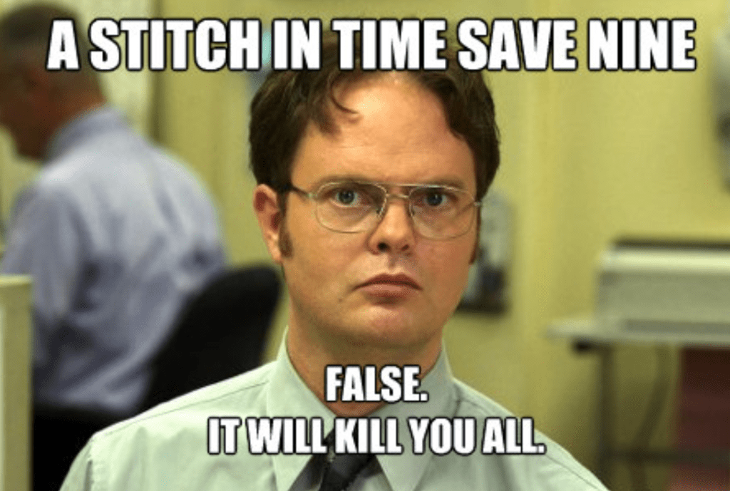 A stitch in time saves nine (meme)