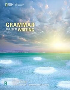 "Grammar for Great Writing" by Deborah Gordon.